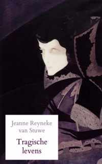 Tragische levens - Jeanne Reyneke van Stuwe - Paperback (9789464188271)