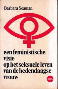 Een Feministische visie op het seksuele leven van de hedendaagse vrouw