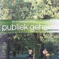 Publiek Geheim Bekentenissen Over Het Vondelpark