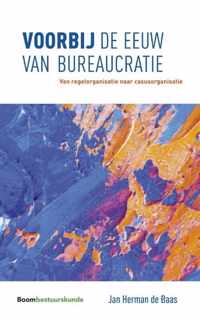 Voorbij de eeuw van bureaucratie - Jan Herman de Baas - Paperback (9789462368033)