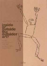 Inside or outside the Outsider Art ?