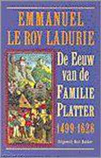 De eeuw van de familie Platter (1499-1628) / Goedkope editie