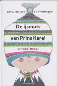 De Ijsmuts Van Prins Karel En Veel Meer