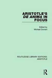 Aristotle's De Anima in Focus