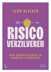 Risico verzilveren