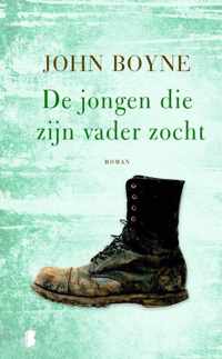 De jongen die zijn vader zocht - John Boyne