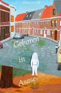 Geboren in Asase - Greta de Nil - Paperback (9789402131369)