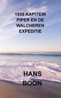 1809 Kapitein Piper en de Walcheren expeditie - Hans Boon - Paperback (9789464357318)