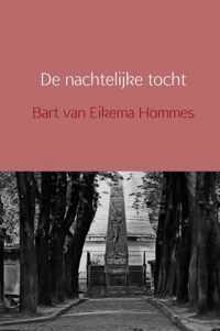 De nachtelijke tocht - Bart van Eikema Hommes - Paperback (9789402120738)