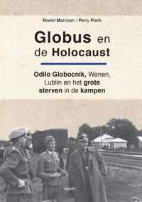 Globus en de Holocaust - Perry Pierik, Roelof Manssen - Paperback (9789461537775)