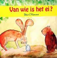 Van wie is het ei? - Steve L&apos;Homme - Hardcover (9789082631807)