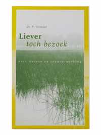 Liever toch bezoek