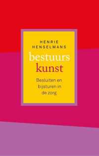 De organisatie van zorg  -   Bestuurskunst