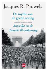 De mythe van de goede oorlog - Jacques R. Pauwels - Paperback (9789462671027)