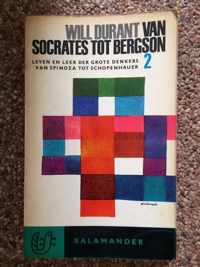 Van Socrates tot Bergson 2, leven en leer der grote denkers van Spinoza tot Schopenhauer