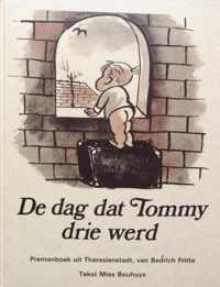 De dag dat Tommy drie werd