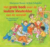 Het grote boek over de leukste kleuterklas van de wereld!