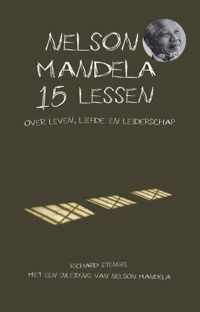 Nelson Mandela. 15 lessen over leven, liefde en leiderschap