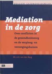 Dossiers Gezondheidsrecht - Mediation in de Zorg