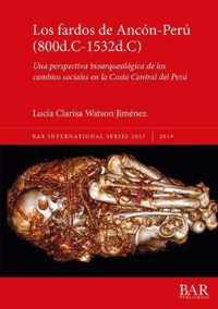 Los fardos de Ancon-Peru (800d.C-1532d.C)