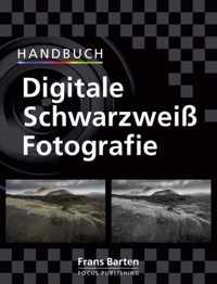 Handbuch digitale schwarzweiß fotografie
