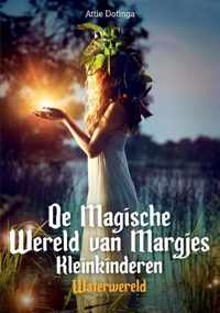 De Magische Wereld van Margjes Kleinkinderen - Attie Dotinga - Paperback (9789464433548)