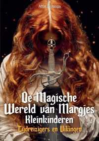De Magische Wereld van Margjes Kleinkinderen - Attie Dotinga - Paperback (9789464434804)