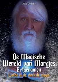 De Magische Wereld van Margjes Erfgenamen - Attie Dotinga - Paperback (9789464436860)
