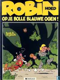 Robin Hoed 13 - Op je bolle blauwe ogen !