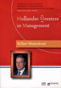 Hollandse Meesters in Management - Willem Mastenbroek over verandermanagement en onderhandelen (luisterboek)