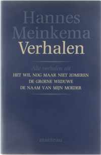 Verhalen. Alle verhalen uit Het wil nog maar niet zomeren, De groene weduwe, De naam van mijn moeder