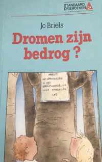 Dromen zyn bedrog - Briels