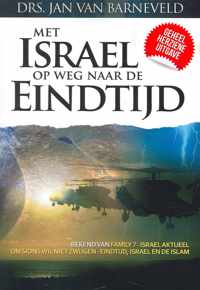 Met Israel op weg naar de eindtijd