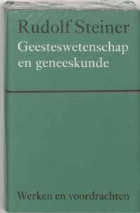 Werken en voordrachten Kernpunten van de antroposofie/Mens- en wereldbeeld  -   Geesteswetenschap en geneeskunde