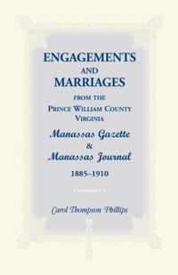 Engagements and Marriages from the Prince William County, Virginia Manassas Gazette and Manassas Journal, 1885-1910