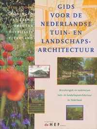 Gids voor de Nederlandse tuin- en landschapsarchitectuur : Deel Noord: Groningen, Friesland, Drente, Overijssel, Flevoland
