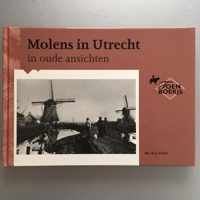Molens in Utrecht in oude ansichten