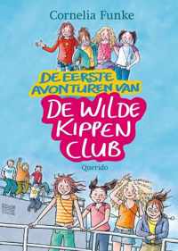 De eerste avonturen van de Wilde Kippenclub