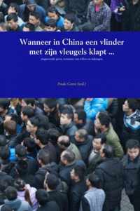 Wanneer in China een vlinder met zijn vleugels klapt ...