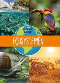 Planeet Aarde  -   Ecosystemen