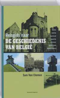 Reisgids Naar De Geschiedenis Van België