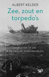 Zee, zout en torpedo's - Albert Kelder - Paperback (9789464560060)