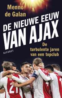 De nieuwe eeuw van Ajax