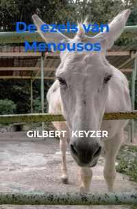 De ezels van Menousos - Gilbert Keyzer - Paperback (9789464351934)