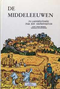 De middeleeuwen - van 900 tot 1300 (De geschiedenis van het Christendom, voor jonge mensen verhaald en getekend, deel 5)