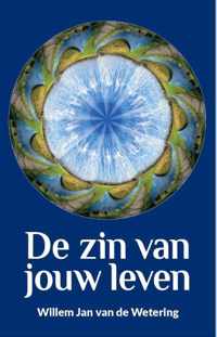 De zin van jouw leven