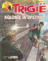 Trigie - Kolonie in opstand - 1e druk 1981