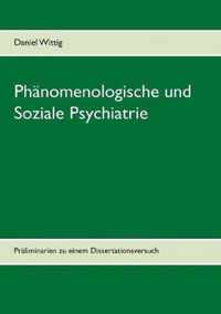 Phanomenologische und Soziale Psychiatrie
