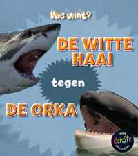Wie wint?  -   De witte haai tegen de orka