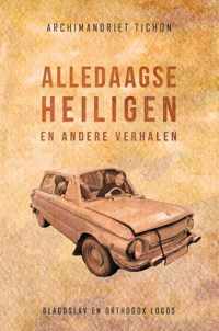 Alledaagse Heiligen en Andere Verhalen - Archimandriet Tichon - Paperback (9781784379186)